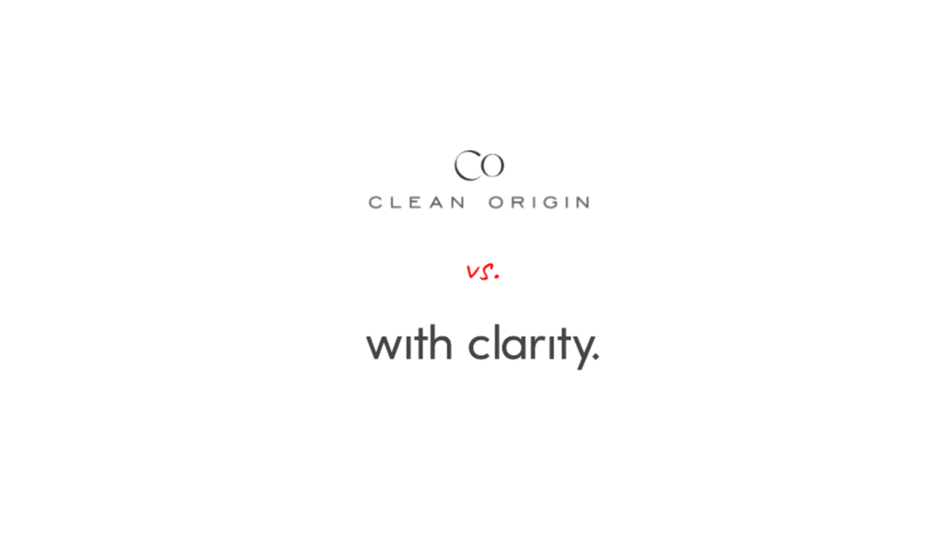 Clean Origin and With Clarity comparison
