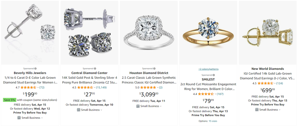 Thanks to Amazon's recommendation algorithm, you might also see listings for non-diamond products, such as Cubic Zirconia or Moissanite.