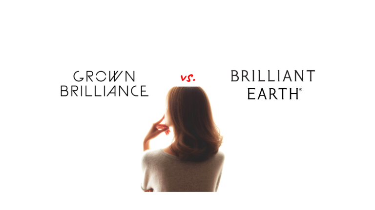 Grown Brilliance vs. Brilliant Earth comparison and review.